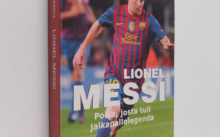 Luca Caioli : Messi : poika, josta tuli legenda