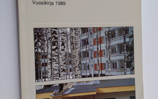 Rakentaminen ja asuminen : vuosikirja 1989