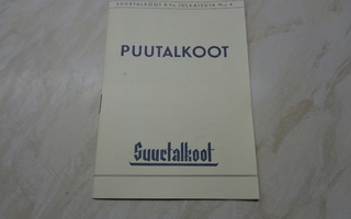 SUURTALKOOT - PUUTALKOOT opas - Julkaisu N:o 4