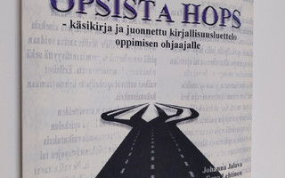 Johanna Jalava : Opsista hops : käsikirja ja juonnettu ki...