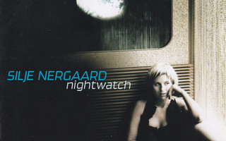SILJE NERGAARD : Nightwatch