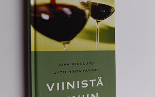 Juha Berglund : Viinistä viiniin 2003 : viininystävän vuo...
