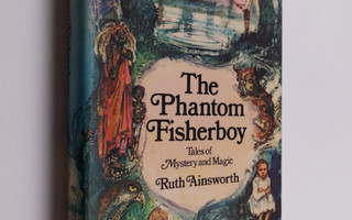 Ruth Ainsworth : The Phantom Fisherboy - Tales of Mystery...