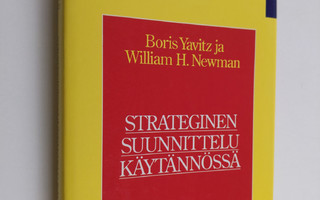 Boris Yavitz : Strateginen suunnittelu käytännössä