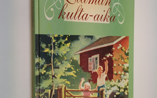 Martta Wendelin : Elämän kulta-aika