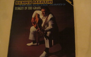 Benny Martin and His Electric Turkeys: LP   1977  Country