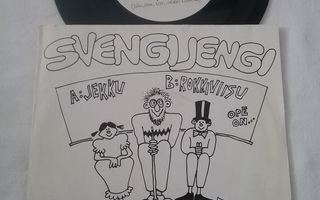7" SVENGIJENGI Jekku / Rokkiviisu (1984)