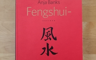 Anja Banks - Fengshui -aapinen
