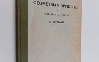 Ensio Kivikoski : Geometrian oppikirja 1 Keskikouluja var...