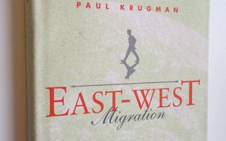 Richard Layard : East-West Migration : The alternatives