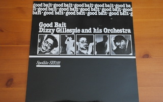 Dizzy Gillespie and his Orchestra:Good Bait-LP.