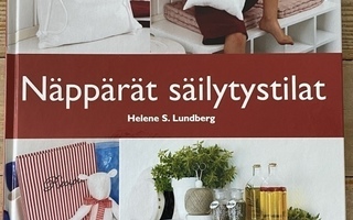 NÄPPÄRÄT SÄILYTYSTILAT, Helene S Lundberg, MÄKELÄ