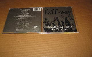 Faff-Bey CD Should Have Stayed In The Grave v.2005
