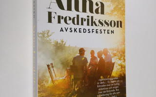 Anna Fredriksson : Avskedsfesten (ERINOMAINEN)