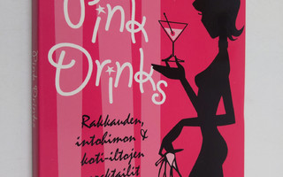 Pink drinks : rakkauden, intohimon & koti-iltojen cocktailit