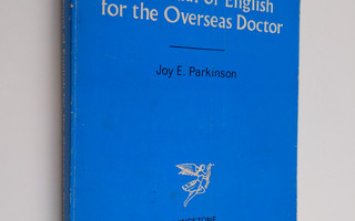 Joy Parkinson : A Manual of English for the Overseas Doctor