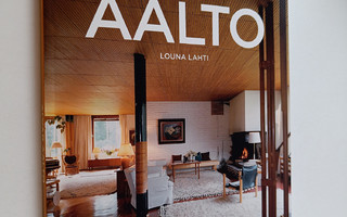 Louna Lahti : Alvar Aalto 1898-1976 : paratiiseja pienill...