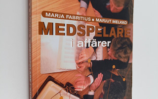 Marjut Melkko ym. : Medspelare i affärer