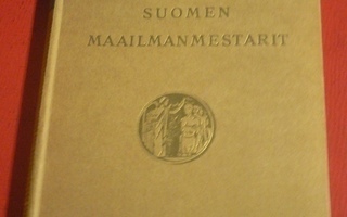 Mannerla - Kolkka : Suomen maailmanmestarit 1944