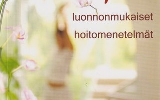 Arja Lindqvist-Niemelä: Syöpä ja luonnonmukaiset hoitomenete