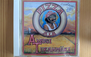Anssi Tikanmäki-Pizza A'la CD