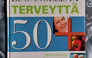 Christina Scott-Moncrieff LUONNOLLISTA TERVEYTTÄ 50+