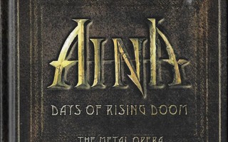 Aina: Days of Rising Doom: Metal Opera (Limited Edition)