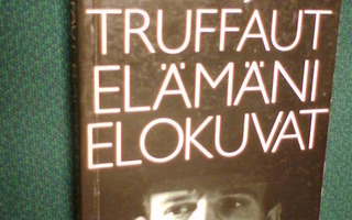 Francois Truffaut ELÄMÄNI ELOKUVAT ( 1 p. 1982 ) Sis.pk:t