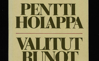 VALITUT RUNOT Pentti Holappa 1p sid 1977 UUSI-