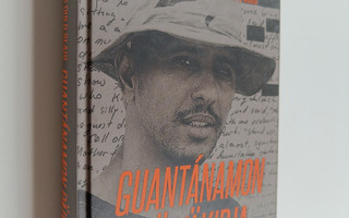 Mohamedou Ould Slahi : Guantanamon päiväkirja