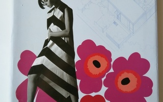 Marimekko: Fabrics, Fashion, Architecture Marianne Aav ed.