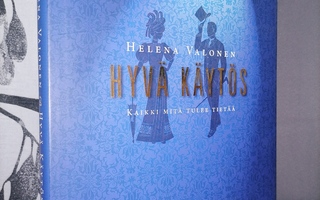 Hyvä käytös - Helena Valonen - 1.p.2014