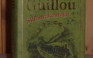 Guillou Jan: Sillanrakentajat