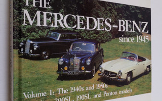 James Taylor : The Mercedes-Benz Since 1945 : Volume 1: T...