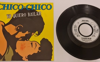 Chico Chico – Yo Quiero Bailar (7")