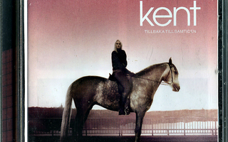 Kent - Tillbaka till samtiden (2007)