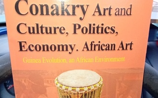 Guinea Conakry Art and Culture Politics Economy .African art