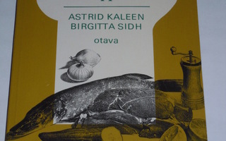 Astrid Kaleen & Birgitta Sidh : Ruoanvalmistusoppi