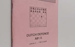 Dutch defence A81 II. - Without 2. kf6 3.bg2. g6