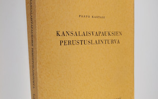 Paavo Kastari : Kansalaisvapauksien perustuslainturva