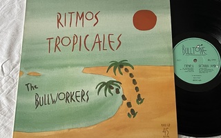 The Bullworkers – Ritmos Tropicales (SUOMI JAZZ 12")