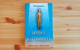 Mailis Janatuinen: Ihmisen käyttöohjeet