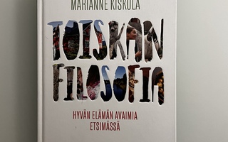 Marianne Kiskola: Toiskan filosofia