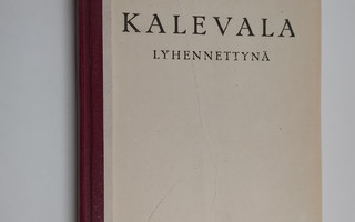 F A (toim) Heporauta : Kalevala lyhennettynä