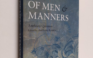 Anthony Quinton ym. : Of Men and Manners - Essays Histori...