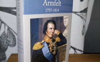 Kustaa Mauri Armfelt 1757-1814 - Stig Ramel - Uusi