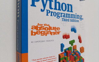 Michael Dawson : Python programming for the absolute begi...