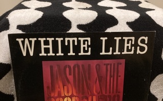 Jason & The Scorchers – White Lies 12"