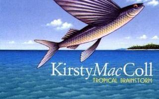 KIRSTY MacCOLL: Tropical Brainstorm (CD), 2000