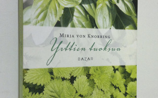 Mirja von Knorring : Yrttien tuoksua